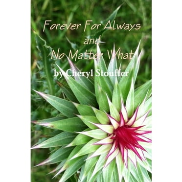 For Ever For Always And No Matter What (Paperback)