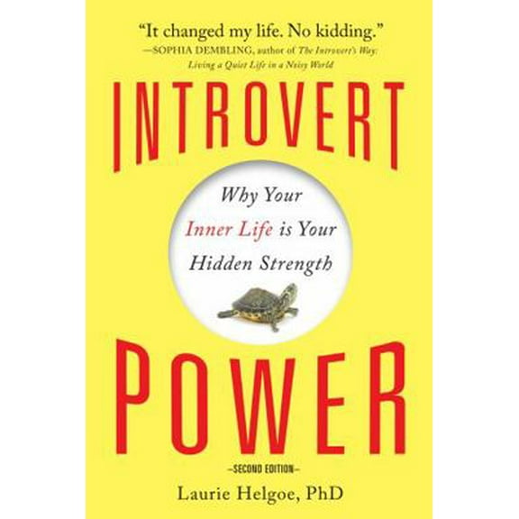 Pre-Owned Introvert Power: Why Your Inner Life Is Your Hidden Strength (Paperback) 1402280882 9781402280887