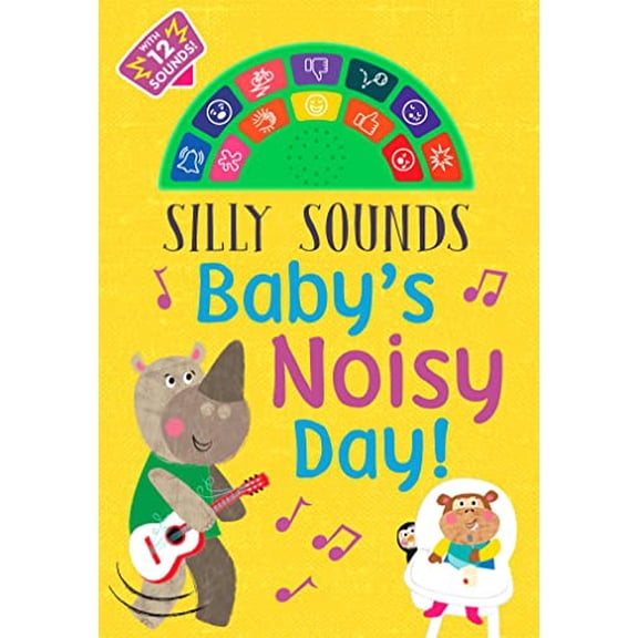 Pre-Owned Silly Sounds: Baby's Noisy Day, 9781684127054, 168412705X, Paperback,