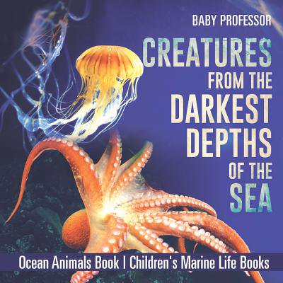 Creatures From The Darkest Depths Of The Sea Ocean