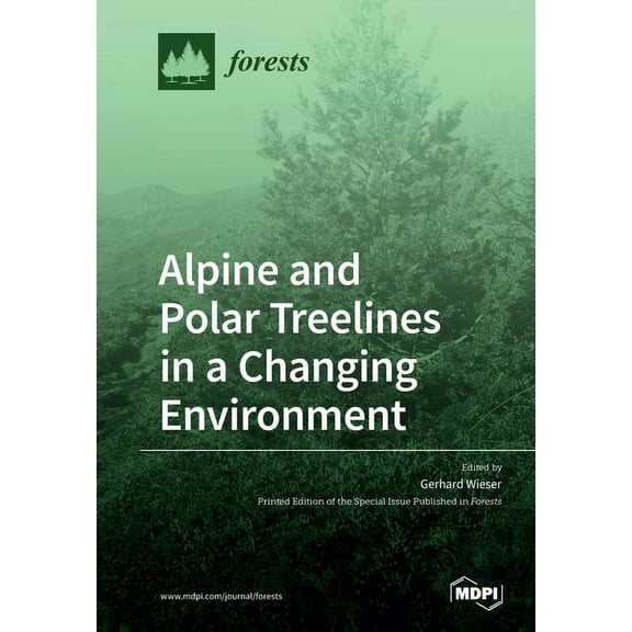 Alpine and Polar Treelines in a Changing Environment, (Paperback)