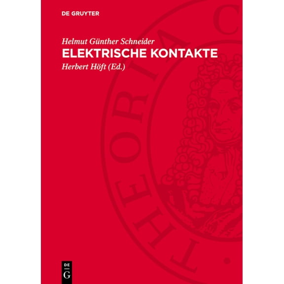 Elektrische Kontakte: Ausgewählte Beiträge, (Hardcover)