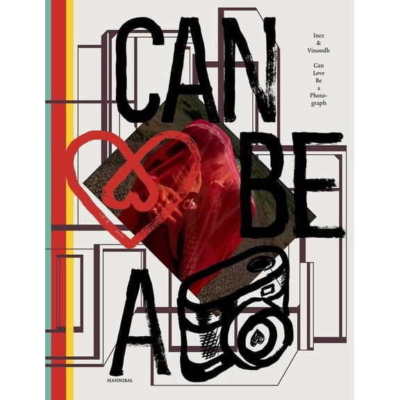 Can Love Be a Photograph: 40 Years of Inez & Vinoodh, (Hardcover)