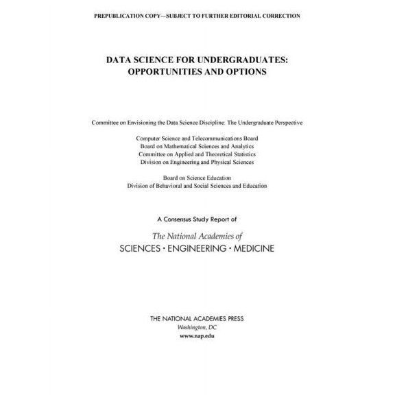 Data Science for Undergraduates: Opportunities and Options, (Paperback)