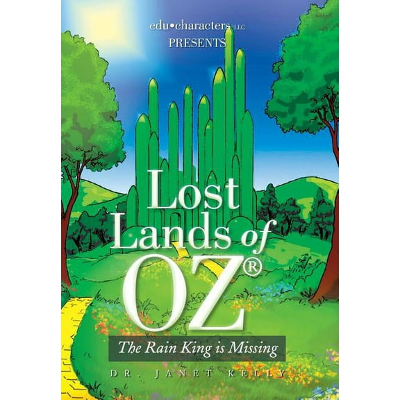 Lost Lands of Oz: The Rain King Is Missing, (Hardcover)