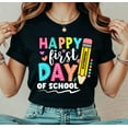 thumbnail image 3 of Back To School Shirt, Happy First Day Of School Shirt, Teacher Gift, Gift for Teachers, Elementary Teacher Shirt, Teacher Appreciation Shirt, 3 of 7