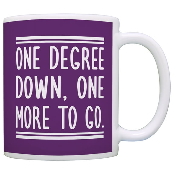 ThisWear Graduation Gifts One Degree Down One More to Go Grad Gifts Graduate 11 ounce Coffee Mug Purple