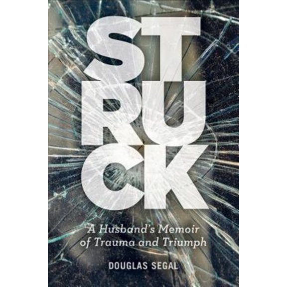 Pre-Owned Struck: A Husbands Memoir of Trauma and Triumph Paperback