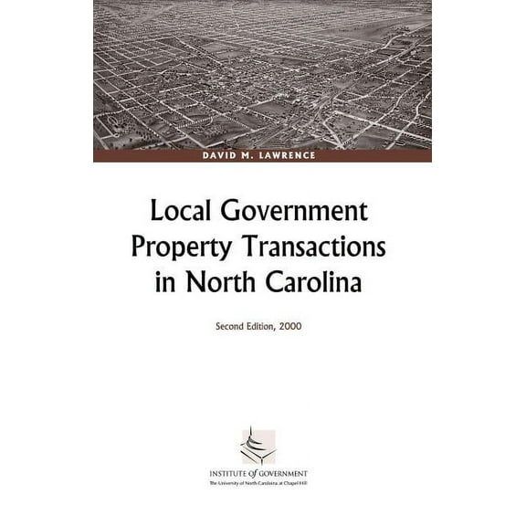 Local Government Property Transactions in North Carolina, (Paperback)