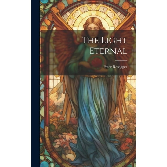 The Light Eternal (Hardcover)