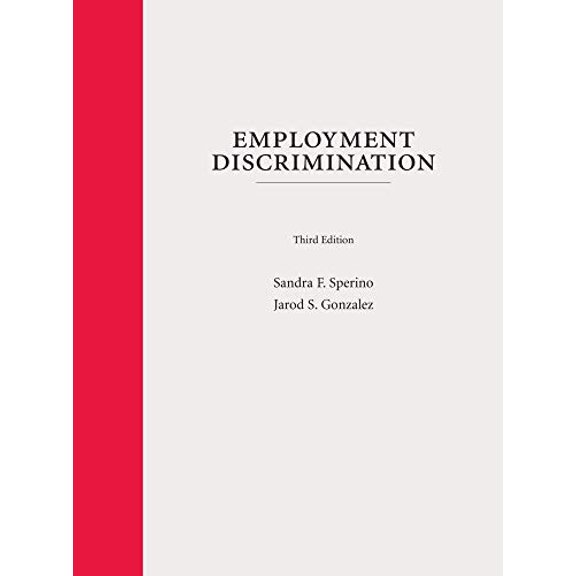 Pre-Owned Employment Discrimination: A Context and Practice Casebook (Context and Practice Series), 9781531012144, 1531012140, Hardcover, Third edition