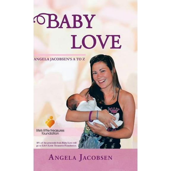 Baby Love : Angela Jacobsen?s a to Z