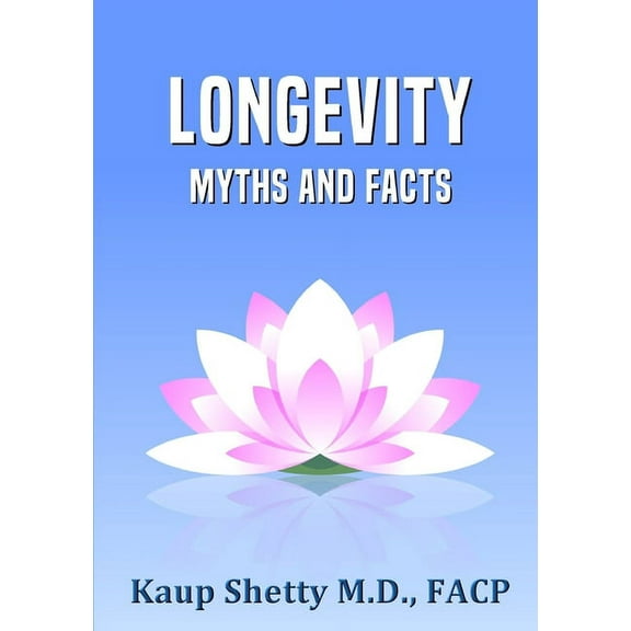 Longevity: Myths and Facts, (Paperback)