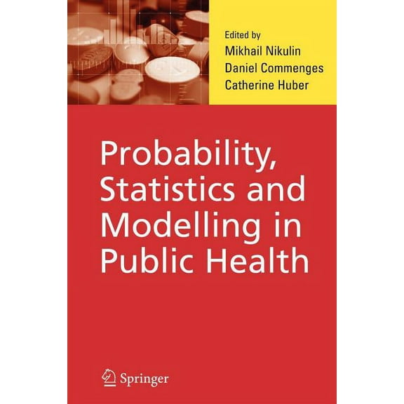 Probability, Statistics and Modelling in Public Health, (Paperback)
