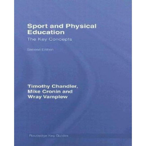 Sport and Physical Education The Key Concepts