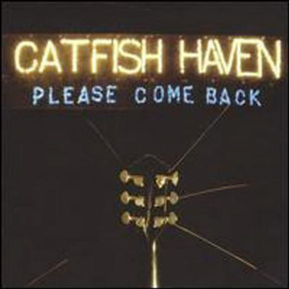 Catfish Haven - Please Come Back - Music & Performance - CD