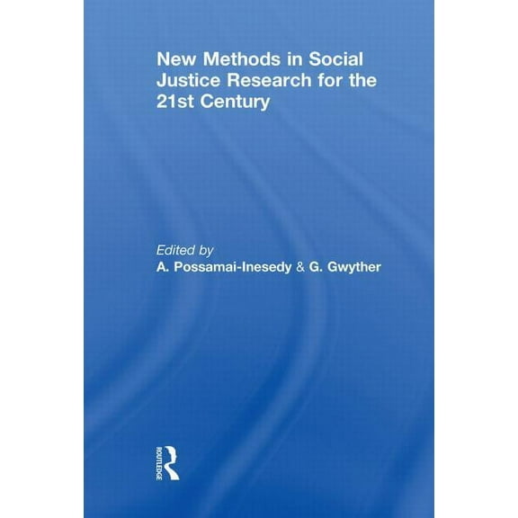 New Methods in Social Justice Research for the Twenty-First Century, (Paperback)