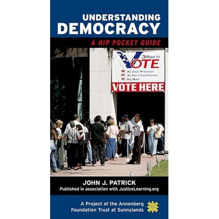 Pre-Owned Understanding Democracy: A Hip Pocket Guide (Paperback) 0195311973 9780195311976
