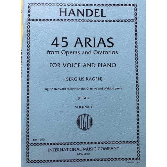 45 Arias from Operas and Oratorios for Voice and Piano, Vol. I (for high voice) (IMC # 1693)
