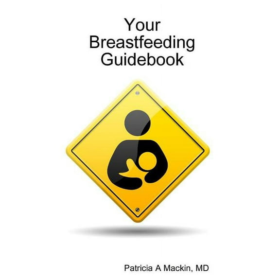 Your Breastfeeding Guidebook (Paperback)