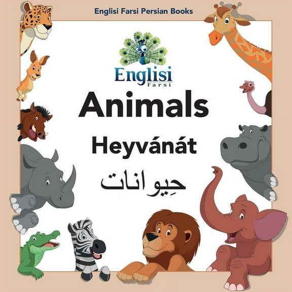 Englisi Farsi Persian Books Englisi Farsi Persian Books Animals HeyvÃ¡nÃ¡t: In Persian, English & Finglisi: Animals HeyvÃ¡nÃ¡t, Book 1, (Paperback)