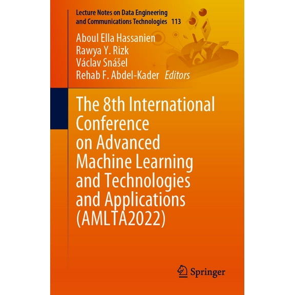 Lecture Notes on Data Engineering and Co The 8th International Conference on Advanced Machine Learning and Technologies and Applications (Amlta2022), Book 113, (Paperback)