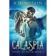 Spirit of Faith: Calaspia (Series #1) (Edition 2) (Paperback)
