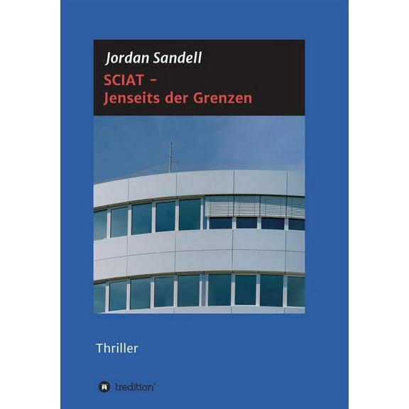 SCIAT - Jenseits der Grenzen : Thriller (Paperback)