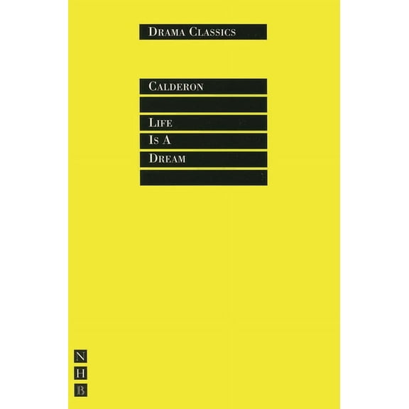 Drama Classics: Life Is a Dream (Paperback)