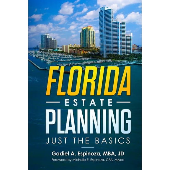 Florida Estate Planning: Just the Basics (Paperback)