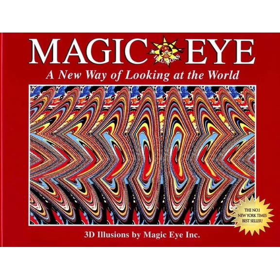Magic Eye: Magic Eye: A New Way of Looking at the World: Volume 1, Book 1, (Hardcover)