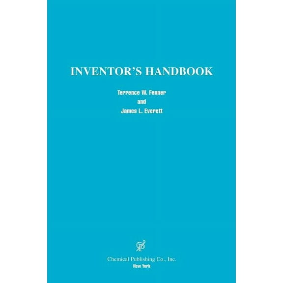Inventor's Handbook (Paperback) by Terrence W Fenner, James L Everett