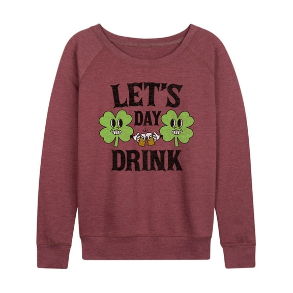Instant Message - Lets Day Drink - Women's Lightweight French Terry Long Sleeve Shirt