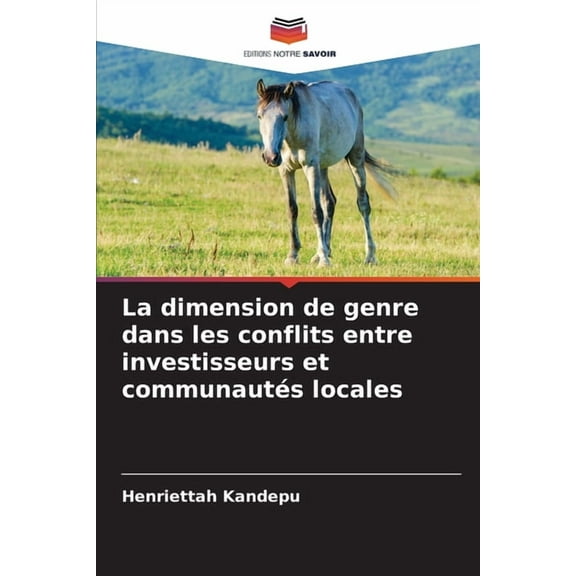 La dimension de genre dans les conflits entre investisseurs et communautés locales, (Paperback)