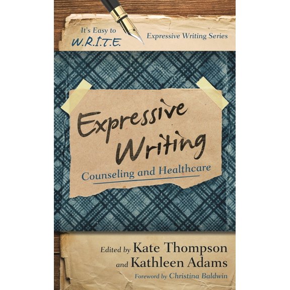 It's Easy to W.R.I.T.E. Expressive Writi Expressive Writing: Counseling and Healthcare, (Paperback)