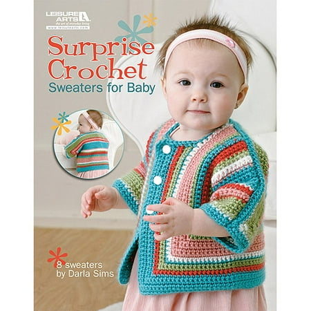 Leisure Arts -Surprise Crochet Sweaters For Baby