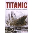 thumbnail image 1 of TITANIC: LA TRAGICA HISTORIA DEL DESVENTURADO TRASATLANTICO GRUPO EDITORIAL TOMO RUPERT MATTHEWS, 1 of 2