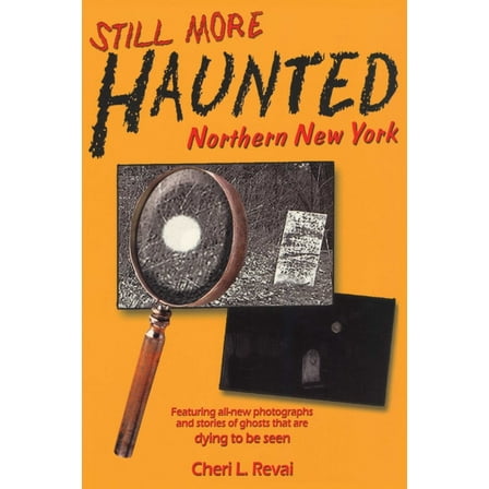 Still More Haunted Northern New York, (Paperback)