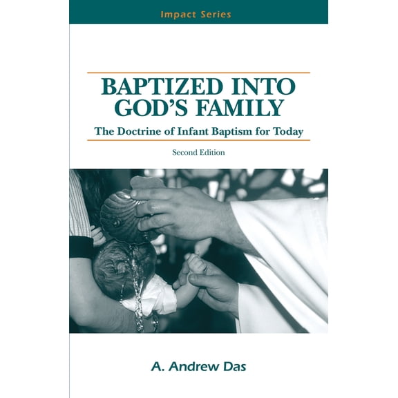 Pre-Owned Baptized Into God's Family: The Doctrine of Infant Baptism for Today (Paperback) 0810004097 9780810004092