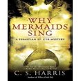 thumbnail image 1 of Why Mermaids Sing: A Sebastian St. Cyr Mystery, Book 3, 1 of 3