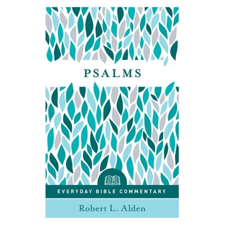 Psalms - Everyday Bible Commentary (Best Commentary On Psalms)