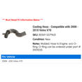 thumbnail image 2 of Cooling Hose - Compatible with 2008 - 2010 Volvo V70 2009, 2 of 2