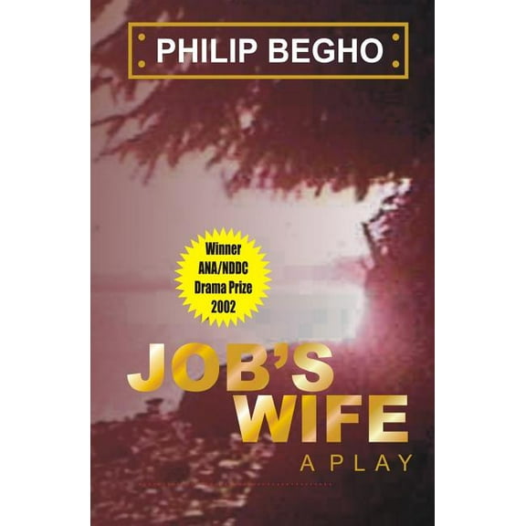 Job's Wife: A Play, (Paperback)