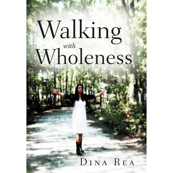 Walking with Wholeness (Hardcover)