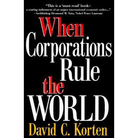 Pre-Owned When Corporations Rule the World (Kumarian Press Books for a World That Works) (Hardcover) 1887208003 9781887208000