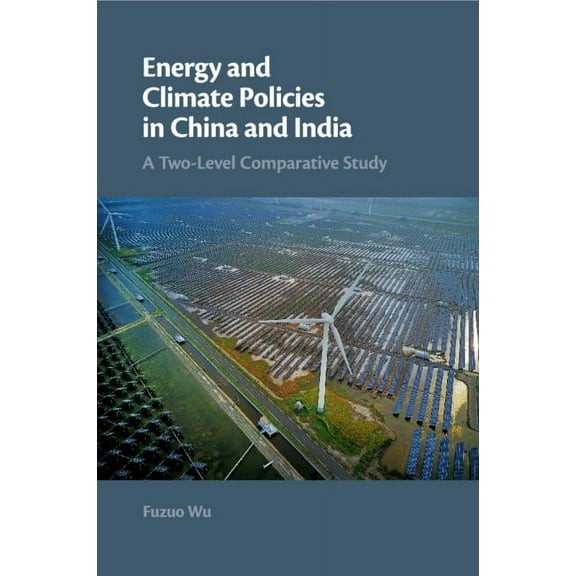 Energy and Climate Policies in China and India, (Paperback)