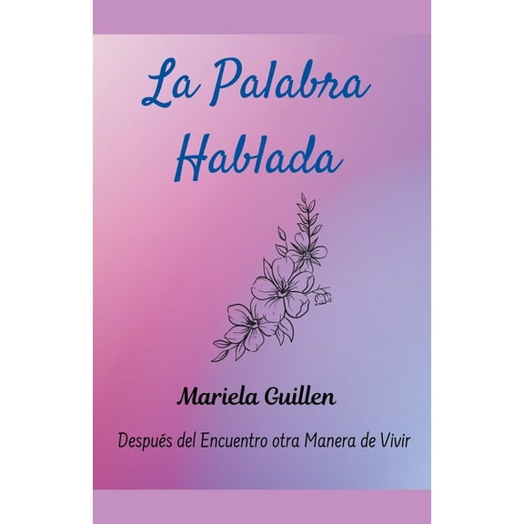La Palabra Hablada, (Paperback)