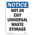 thumbnail image 1 of SignMission OS-NS-A-1824-V-15175 18 x 24 in. OSHA Notice Sign - Not An Exit Universal Waste Storage, 1 of 1
