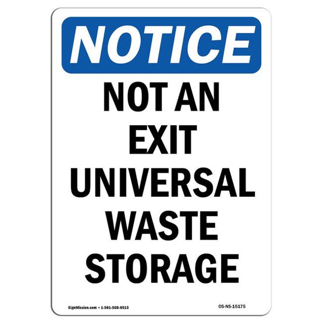 SignMission OS-NS-A-1824-V-15175 18 x 24 in. OSHA Notice Sign - Not An Exit Universal Waste Storage