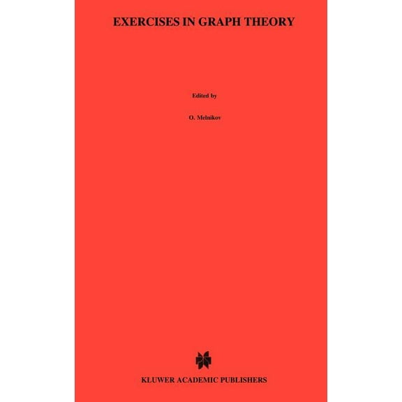 Texts in the Mathematical Sciences Exercises in Graph Theory, Book 19, (Hardcover)